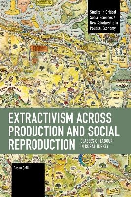 Extractivism Across Production and Social Reproduction - Coku elik