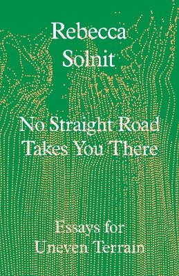 No Straight Road Takes You There
