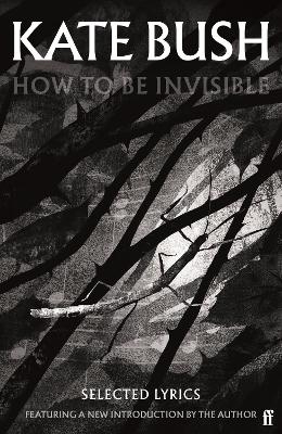 How To Be Invisible - Kate Bush