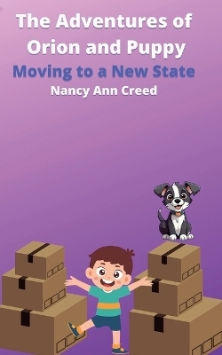 The Adventures of Orion and Puppy - Nancy Ann Creed