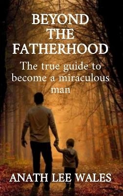 Beyond the Fatherhood