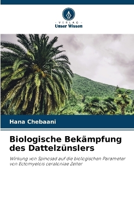 Biologische Bek&auml;mpfung des Dattelz&uuml;nslers - Hana Chebaani