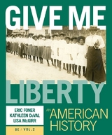 Give Me Liberty! - Foner, Eric; Duval, Kathleen; McGirr, Lisa