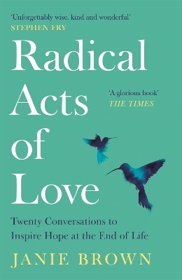 Radical Acts of Love - Janie Brown