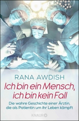 Ich bin ein Mensch, ich bin kein Fall - Rana Awdish