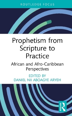 Prophetism from Scripture to Practice - 