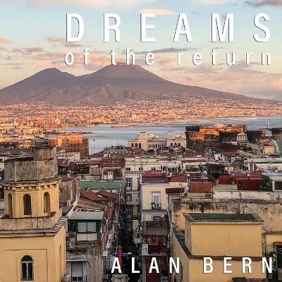 Dreams of the Return - Alan Bern