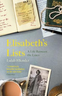 Elisabeth&rsquo;s Lists - Lulah Ellender