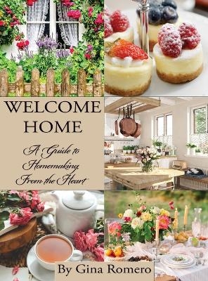 Welcome Home - Gina Romero