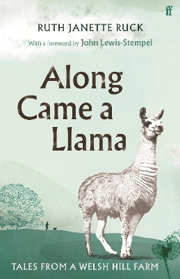 Along Came a Llama - Ruth Janette Ruck