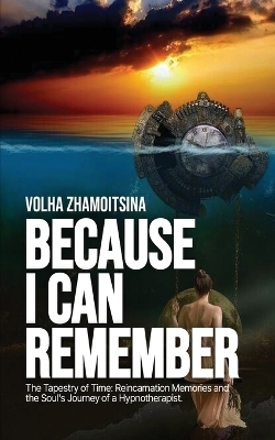 Because I Can Remember - Volha Zhamoitsina
