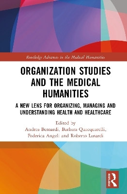 Organization Studies and the Medical Humanities - 
