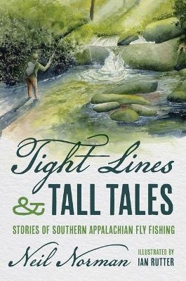 Tight Lines and Tall Tales - Neil Norman