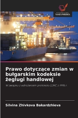 Prawo dotyczące zmian w bulgarskim kodeksie żeglugi handlowej