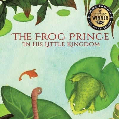 The Frog Prince in his Little Kingdom - Ailin Iwan