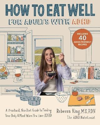 How to Eat Well for Adults with ADHD - Rebecca King