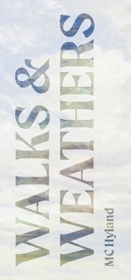 Walks & Weathers - MC Hyland