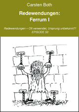 Redewendungen: Ferrum I - Carsten Both