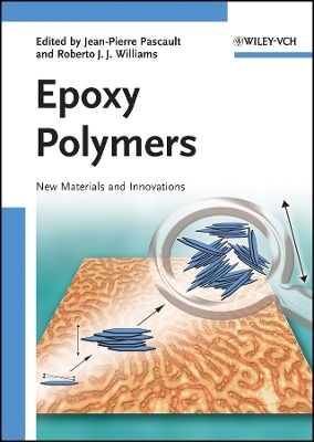 Epoxy Polymers – New Materials and Innovations