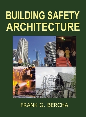 Building Safety Architecture - Frank G Bercha