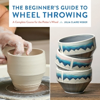 The Beginner's Guide to Wheel Throwing
