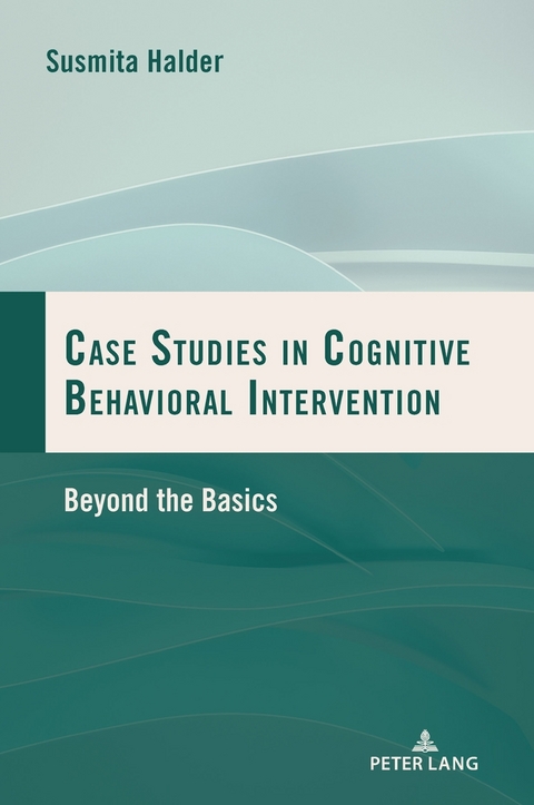 Case Studies in Cognitive Behavioral Intervention - 
