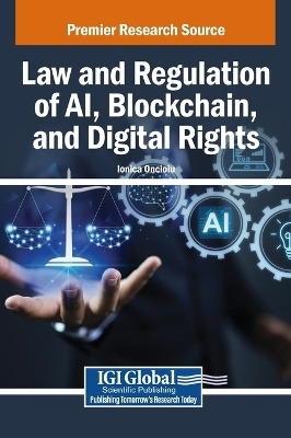Law and Regulation of AI, Blockchain, and Digital Rights - 
