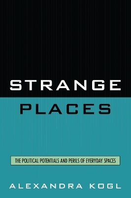 Strange Places - Alexandra Kogl