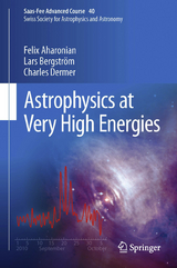 Astrophysics at Very High Energies - Felix Aharonian, Lars Bergstr&ouml;m, Charles Dermer