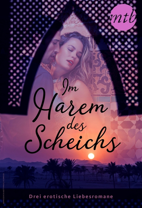 Im Harem des Scheichs - drei erotische Liebesromane - Marguerite Kaye