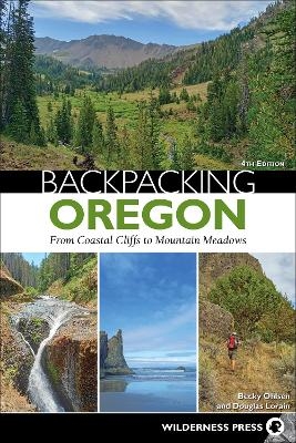 Backpacking Oregon - Becky Ohlsen, Douglas Lorain