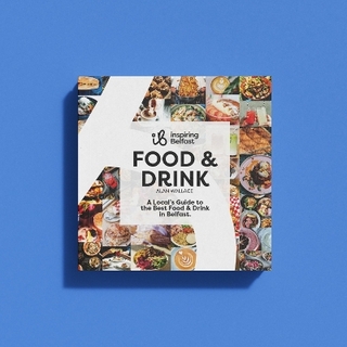 Inspiring Belfast Food & Drink
