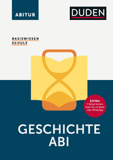 Basiswissen Schule &ndash; Geschichte Abi - 