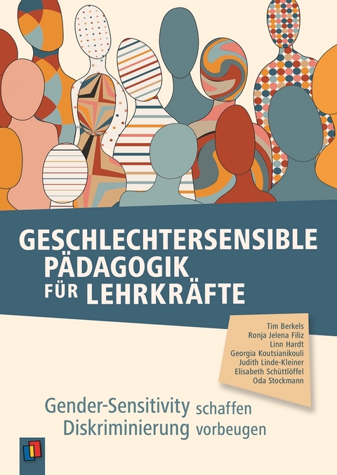 Geschlechtersensible P&auml;dagogik f&uuml;r Lehrkr&auml;fte - Linn Hardt, Georgia Koutsianikouli, Elisabeth Sch&uuml;ttl&ouml;ffel, Tim Berkels, Judith Linde-Kleiner, Oda Stockmann, Ronja Jelena Filiz