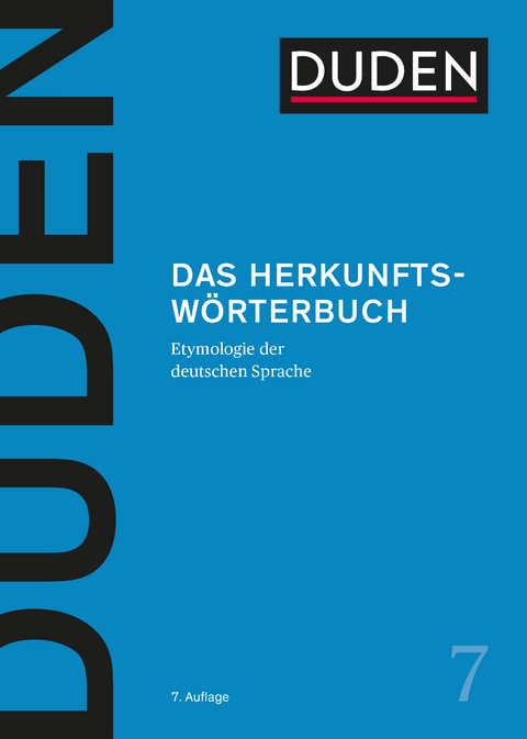Das Herkunftsw&ouml;rterbuch