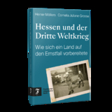 Hessen und der Dritte Weltkrieg - Heiner Möllers, Cornelia Juliane Grosse