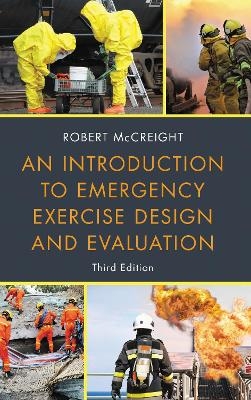 An Introduction to Emergency Exercise Design and Evaluation - Robert McCreight