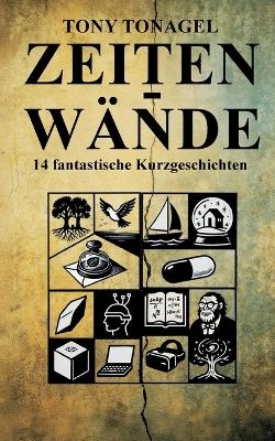 Zeitenw&auml;nde - Tony Tonagel