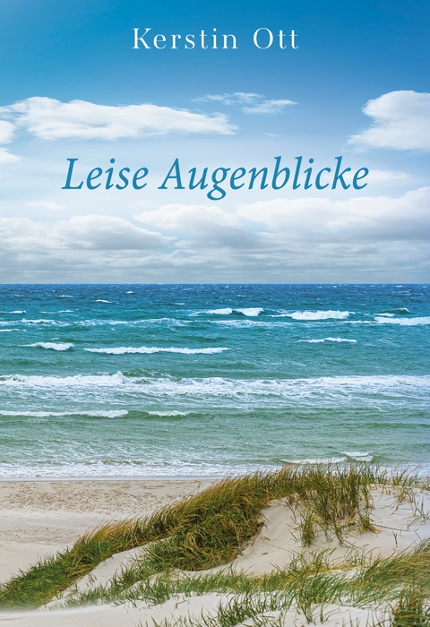 Leise Augenblicke - Kerstin Ott