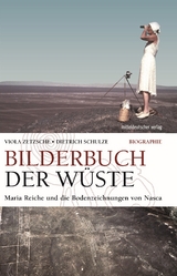 Bilderbuch der Wüste - Zetzsche, Viola; Schulze, Dietrich