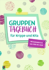 Gruppentagebuch für Krippe und Kita - 