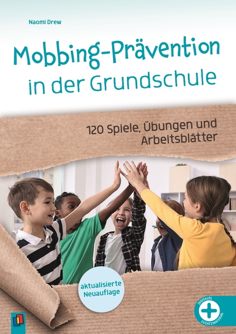 Mobbing-Prävention in der Grundschule, aktualisierte Neuauflage - Naomi Drew