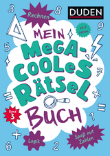 Mein megacooles Rätselbuch - Rechnen | Logik | Spaß mit Zahlen - ab 8 Jahren - Band 3 - Janine Eck, Kristina Offermann