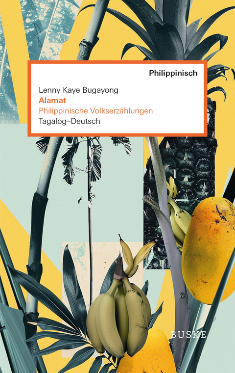 Alamat. Philippinische Volkserzählungen - Lenny Kaye Bugayong
