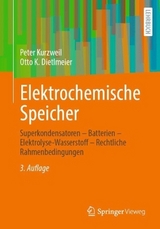 Elektrochemische Speicher - Kurzweil, Peter; Dietlmeier, Otto K.