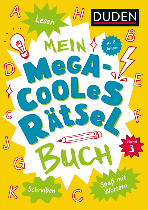 Mein megacooles Rätselbuch - Lesen | Schreiben | Spaß mit Wörtern - ab 8 Jahren - Band 3 - Janine Eck, Kristina Offermann