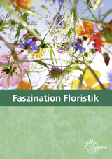 Faszination Floristik - Damke-Holtz, Heike; Büchel-Schreier, Martina; Sauthoff-Böttcher, Stefan
