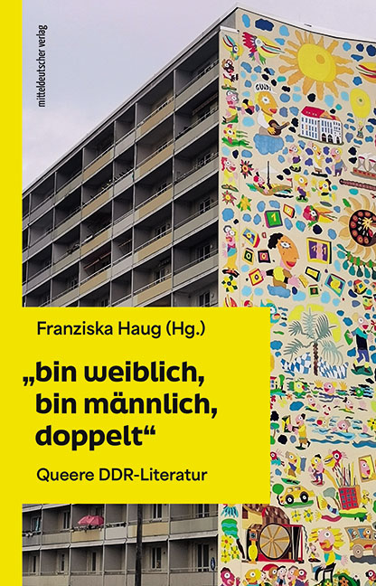 &bdquo;bin weiblich, bin m&auml;nnlich, doppelt&ldquo; - 
