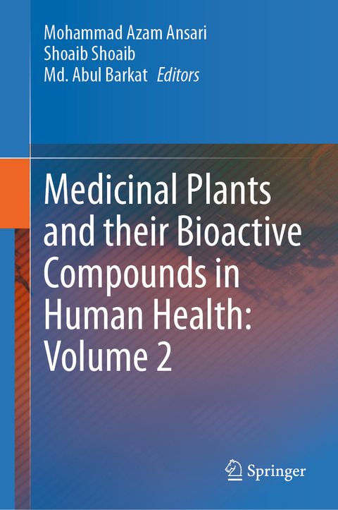 Medicinal Plants and their Bioactive Compounds in Human Health: Volume 2 - 