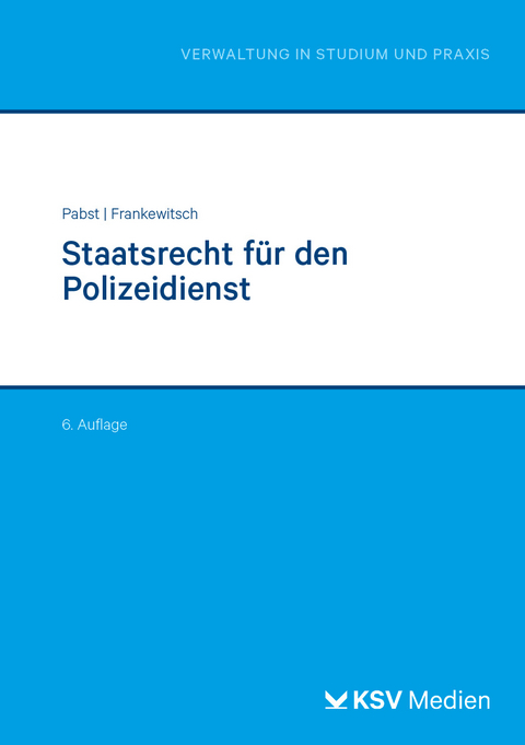 Staatsrecht f&uuml;r den Polizeidienst - Heinz J Pabst, Frankewitsch Annegret